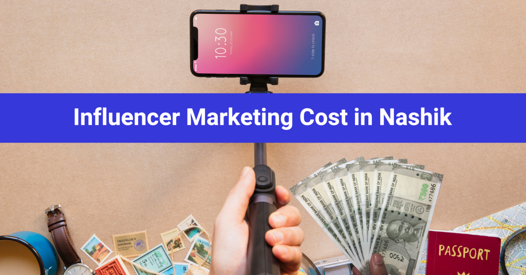 Influencer Marketing Cost in Nashik